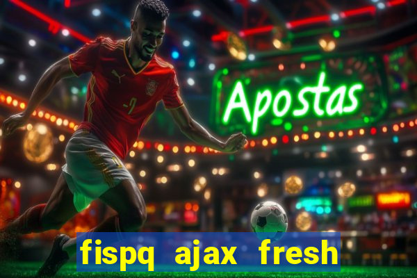 fispq ajax fresh limpeza profunda